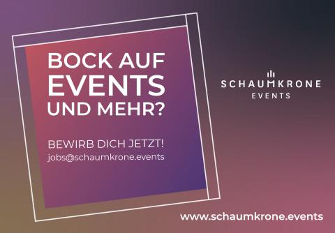 Plakatmotiv von Schaumkrone Events mit dem Aufruf zur Bewerbung. Schriftzug: 'Bock auf Events und mehr?'. Kontaktmöglichkeit per E-Mail angegeben.